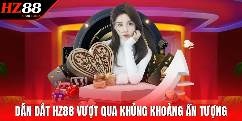 Dẫn dắt HZ88 vượt qua khủng hoảng ấn tượng