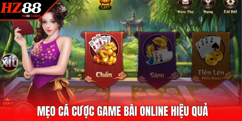 Mẹo cá cược game bài online hiệu quả cao